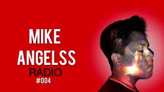 Mike Angelss - In The Mix #004