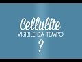 Cellulite visibile da tempo scopri il tuo programma anticellulite