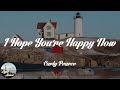 Carly Pearce - I Hope You’re Happy Now (Lyrics)