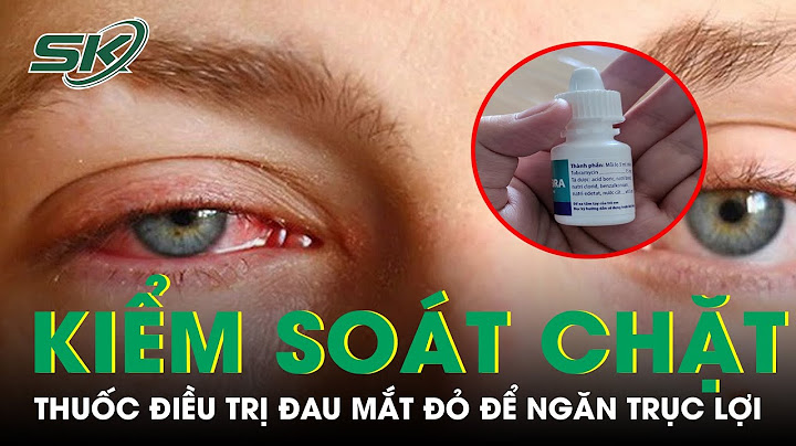 Hướng dẫn chữa bệnh đau mắt đỏ