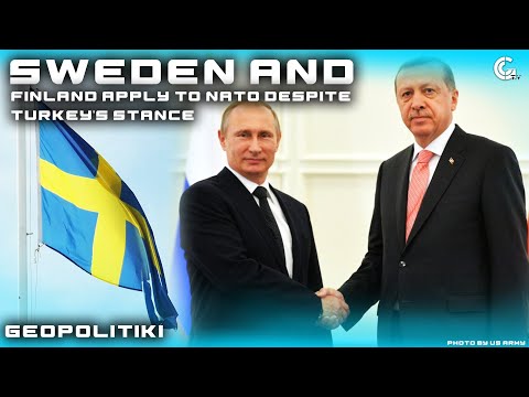 Against Turkey's wishes, Sweden and Finland apply to NATO