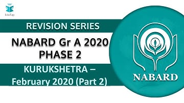 Lecture 28 | NABARD Gr A 2020 | Phase 2 |  Kurukshetra | Feb 2020 | Part 1