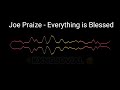 Joe Praize - Everything is Blessed