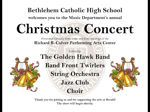 Bethlehem Catholic High School Virtual Christmas Concert 2020