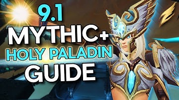 Holy Paladin M+ Guide Shadowlands 9.1