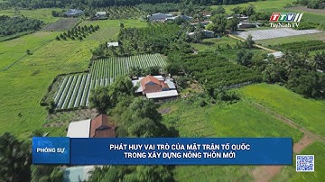 Phát huy vai trò của Mặt trận Tổ quốc trong xây dựng Nông thôn mới | PHÓNG SỰ | TayNinhTVDVC