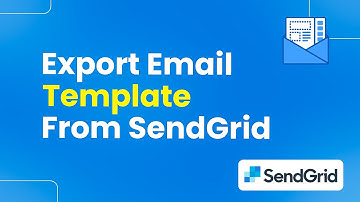 How to Export Your Email Template from SendGrid (Step By Step)
