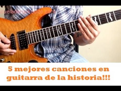 Las 5 Mejores Canciones en Guitarra - YouTube