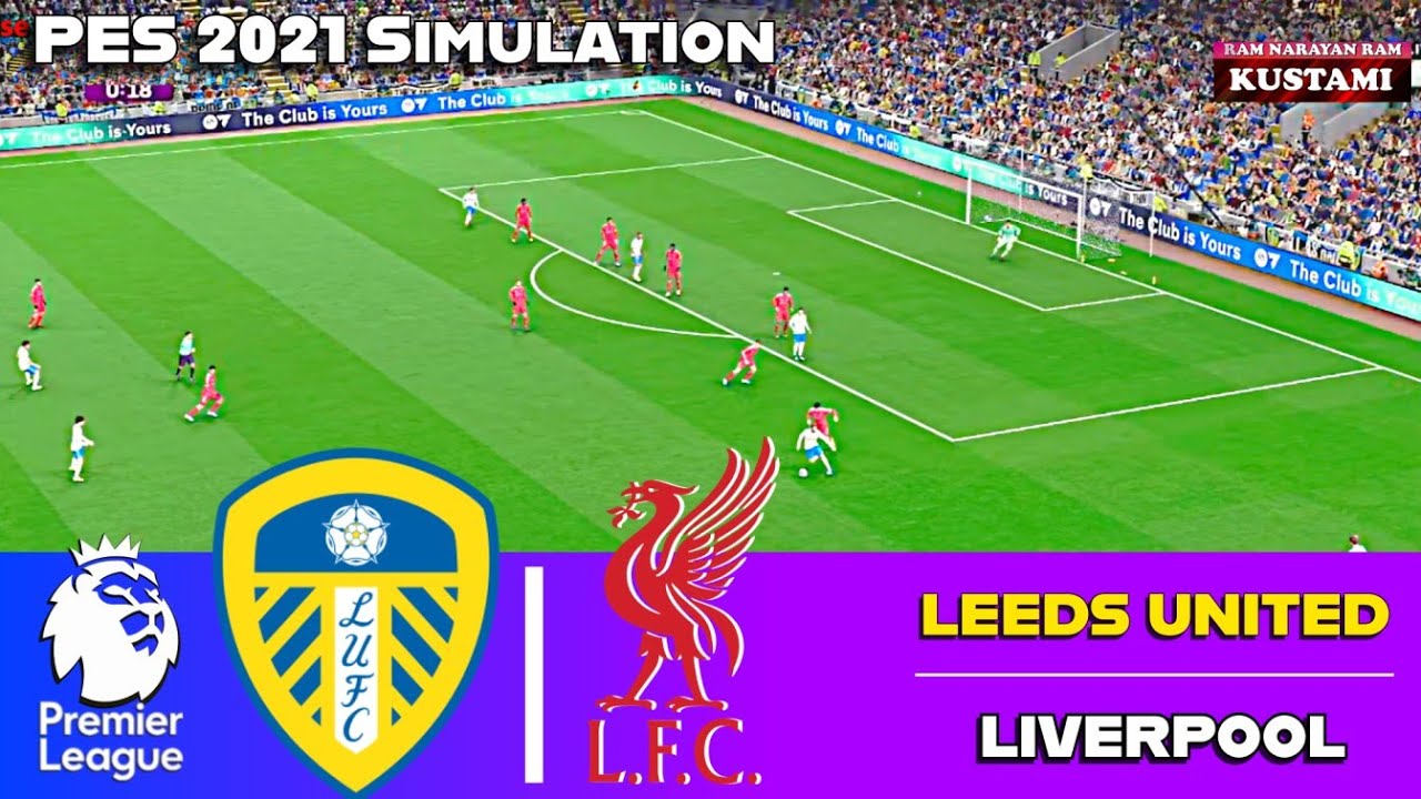 🔴Leeds United vs Liverpool⚽ English Premier League⚽PES 2021 SIMULATION Gameplay