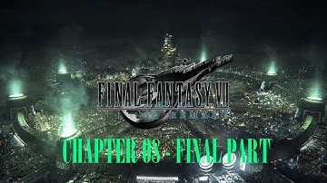 Lets Play Final Fantasy VII Remake - Chapter 08: Budding Bodyguard - Part 3