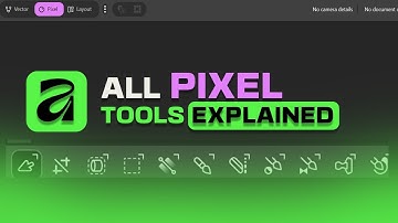 Learn Every Pixel Tool in Affinity 2025 | Complete Guide for Beginners |