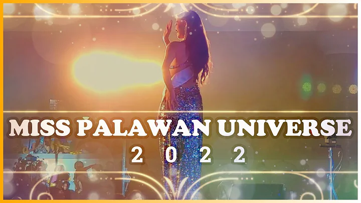 MISS PALAWAN UNIVERSE 2022 FULL | MS. ARACELI - LU...