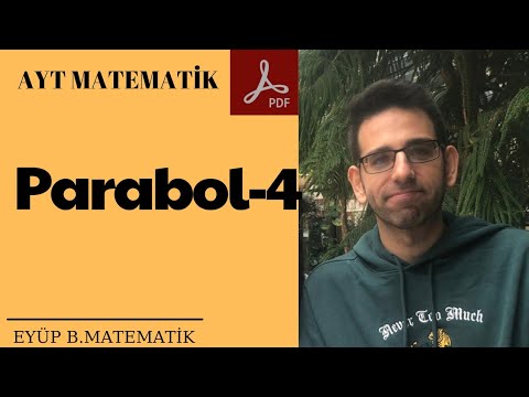 PARABOL - 4 (PARABOL VE DOĞRUNUN BİRBİRİNE GÖRE DURUMLARI)