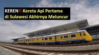 Sejarah Tercipta! Kereta Api Pertama di Sulawesi - Infrastruktur Indonesia 2023