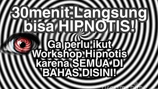 BELAJAR HIPNOTIS LANGSUNG BISA HIPNOTIS! TANPA WORKSHOP