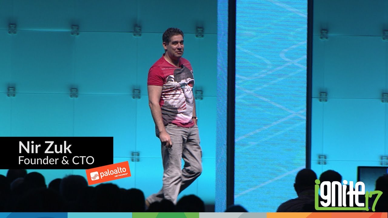 Ignite 2017 Keynote - Nir Zuk