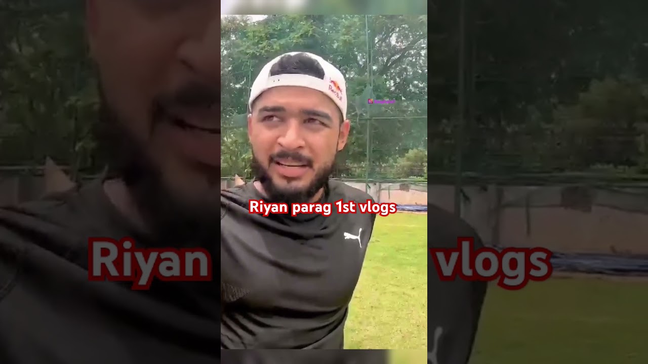 Riyan parag first vlogs video on his youtube channel 
