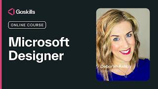 Learn Microsoft Designer for Beginners | GoSkills Online Course