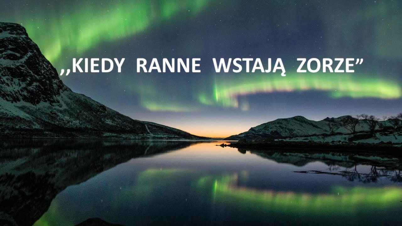 Kiedy ranne wstają zorze - YouTube