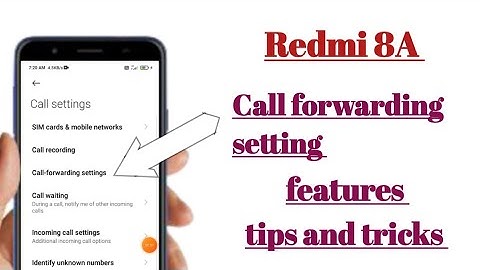 Redmi 8A Call forwarding setting features tips and tricks