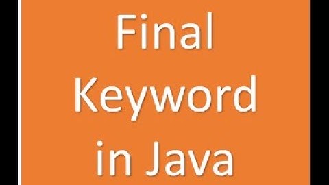 #10 final Keyword in Java
