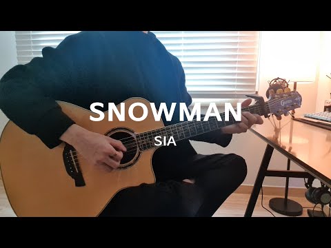 SNOWMAN (핑거스타일fingerstyle) - SIA