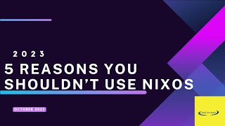 5 shocking reasons you should avoid nixos! 😲 | #3 will surprise you!