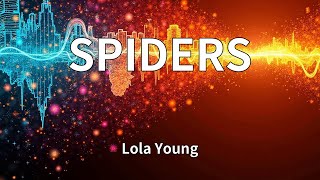 Lola Young - SPIDERS (Lyrics)