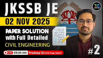 JKSSB JE 2025 | 02 Nov Civil Paper Solution, Part - 02 🔥 Full Detailed Discussion | Pradeep Sir