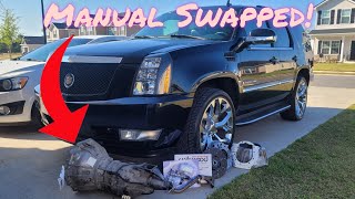 Escalade Build Pt.2 / Manual Swap and Cam!