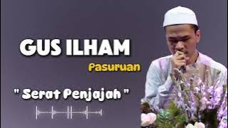 SERAT PENJAJAH ~ GUS ILHAM PASURUAN ||
