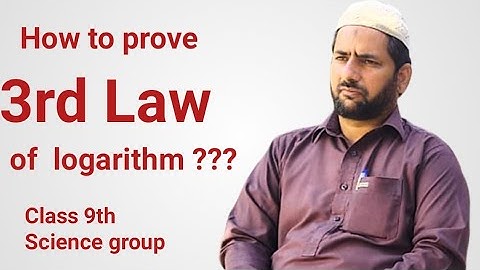 How to prove third law of logarithm ?