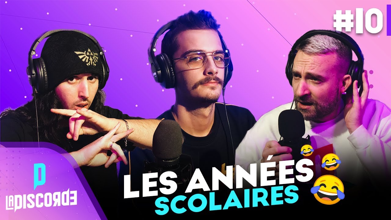 Les années scolaires : mauvais souvenirs, premiers amours et anecdotes | La Discorde #10