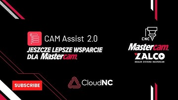 Nowość! CAM Assist 2.0 dla Mastercam