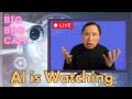 Slave ai cameras monitoring us everywhere big brothers 1984 finally complete