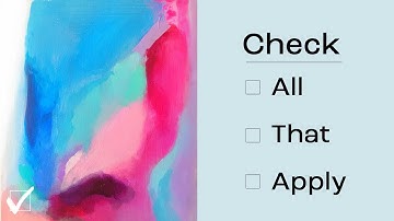 Check All That Apply