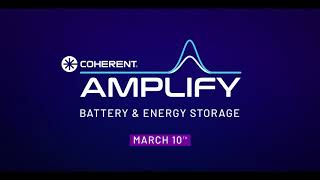 Coherent Amplify | Virtual Event on Laser-Based Manufacturing Processes for Battery & Energy Storage