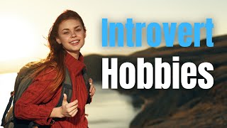 Introverts Secretly Love These 8 Things