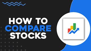 How To Compare Stocks on Google Finance (Quick & Easy)