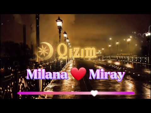 Kenan - Milana Miray qızım