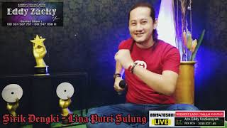 Download Lagu SIRIK DENGKI // EDDY ZACKY // LINA PUTRI SULUNG MP3