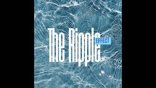 The Ripple Effect Podcast: Episode 1