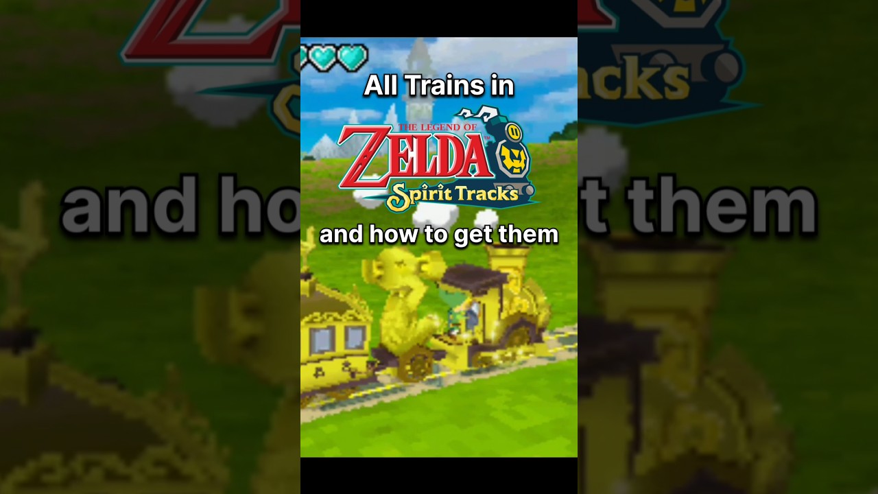 ALL of the Trains in Spirit Tracks and how to get them 