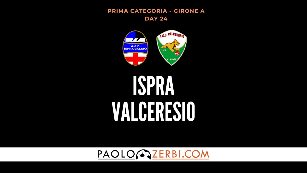 [HIGHLIGHTS] Prima Categoria Gir. A 24^ Giornata: Ispra-Valceresio