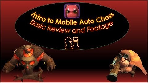 What is Mobile Auto Chess - Basic Review and Footage