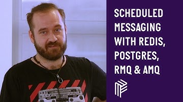 Scheduled Messaging with Redis, Postgres, RMQ & AMQ - London Node User Group - July 2018