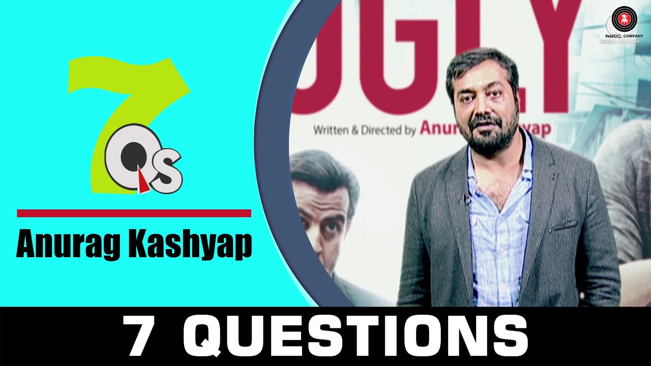 7 Questions with Anurag Kashyap | 7Q's All about music & movies | UGLY