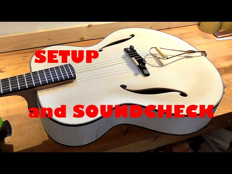 MAKING AN ARCHTOP GUITAR: Setup and Soundcheck @mbreyguitars1994