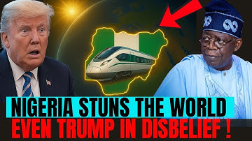 Nigeria’s $60BN Gas-Powered High Speed Train Shocks the World — Even Trump Is in Disbelief!