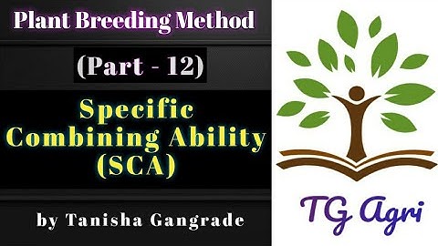 Specific Combining Ability | SCA | Recurrent Selection by Tanisha Gangrade Hindi and English